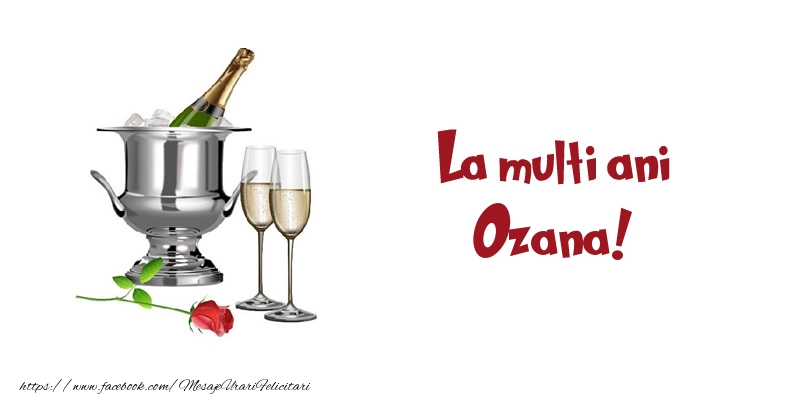 Felicitari de zi de nastere - Sampanie | La multi ani Ozana!