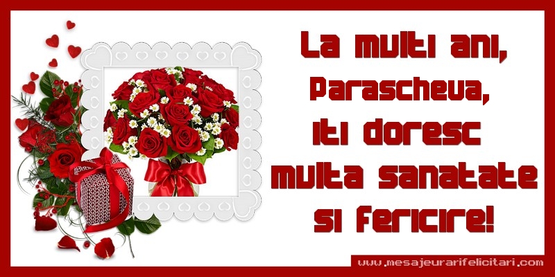 Felicitari de zi de nastere - Cadou & Trandafiri & 1 Poza & Ramă Foto | La multi ani, Parascheva, iti doresc  multa sanatate si fericire!