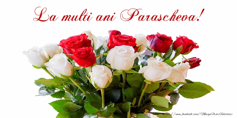 Felicitari de zi de nastere - Buchete De Flori & Flori & Trandafiri | La multi ani Parascheva!