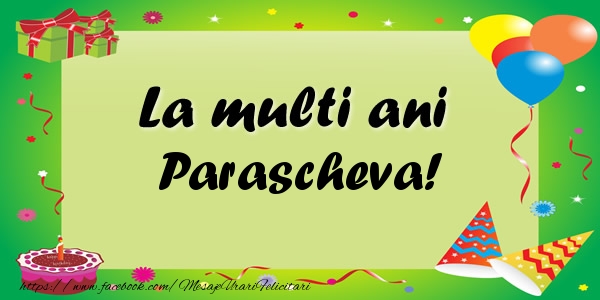 Felicitari de zi de nastere - Baloane & Confetti | La multi ani Parascheva!