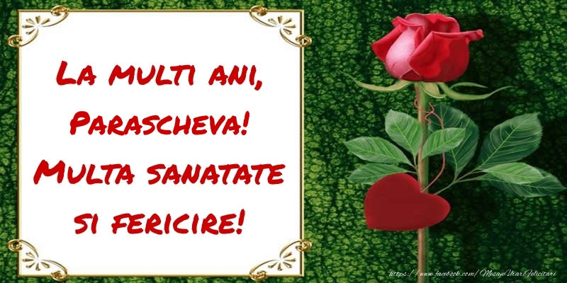 Felicitari de zi de nastere - Flori & Trandafiri | La multi ani, Multa sanatate si fericire! Parascheva