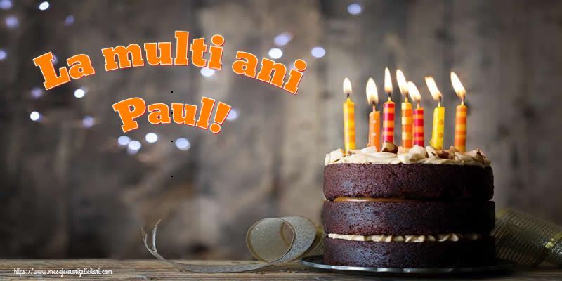 Felicitari de zi de nastere - Tort | La multi ani Paul!