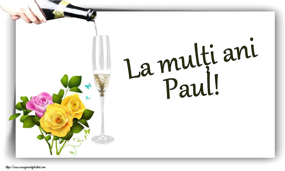 Felicitari de zi de nastere - Flori | La mulți ani Paul!