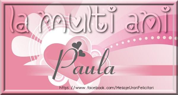 Felicitari de zi de nastere - ❤️❤️❤️ Inimioare | La multi ani Paula