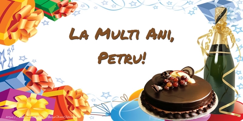 Felicitari de zi de nastere - Tort & Sampanie | La multi ani, Petru!