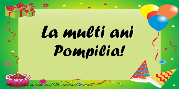 Felicitari de zi de nastere - Baloane & Confetti | La multi ani Pompilia!