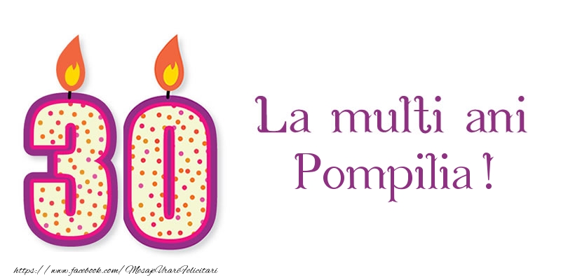 Felicitari de zi de nastere - Lumanari | La multi ani Pompilia! 30 de ani