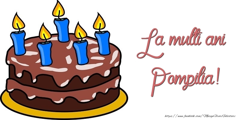 Felicitari de zi de nastere - Tort | La multi ani, Pompilia!