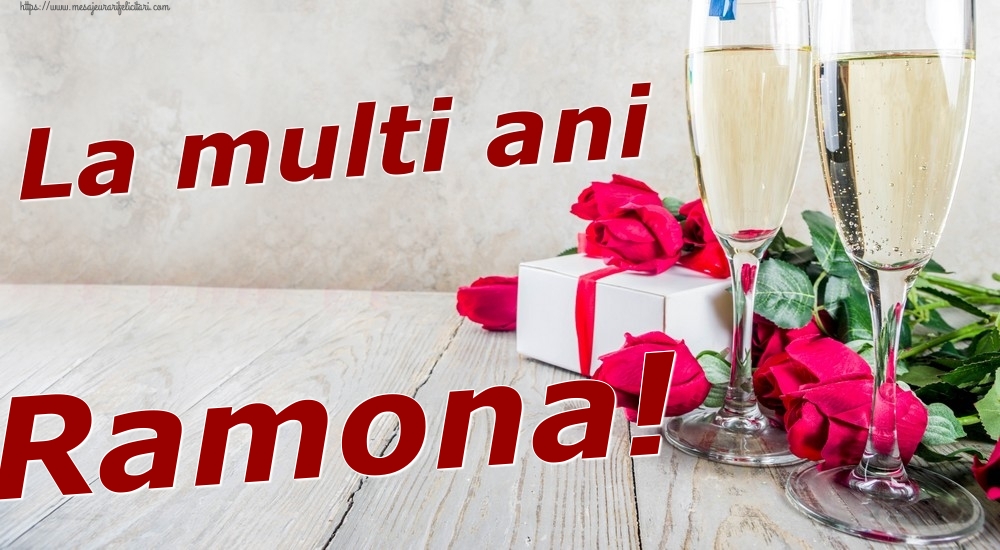 Felicitari de zi de nastere - Sampanie & Trandafiri | La multi ani Ramona!