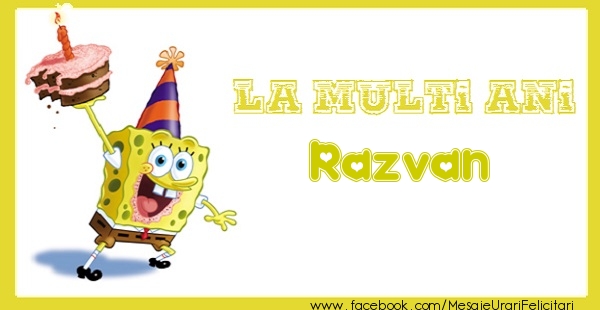 Felicitari de zi de nastere - La multi ani Razvan