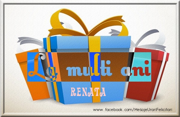 Felicitari de zi de nastere - La multi ani Renata