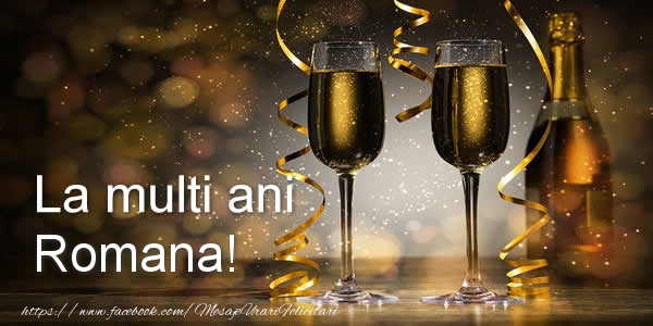 Felicitari de zi de nastere - La multi ani Romana!