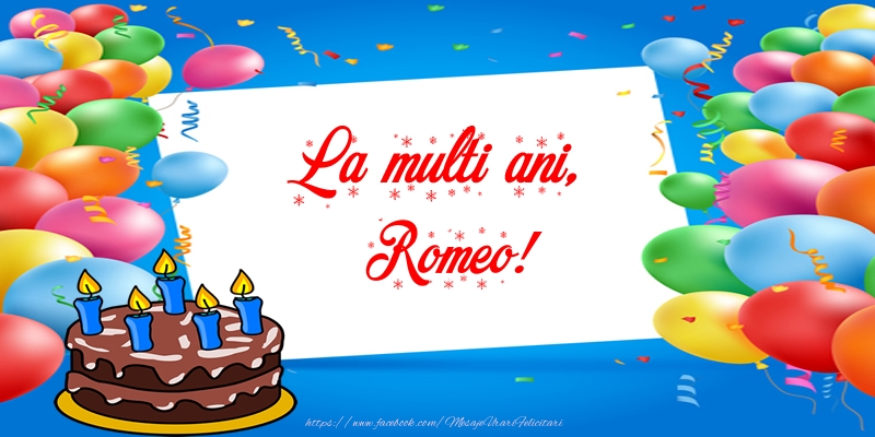Felicitari de zi de nastere - La multi ani, Romeo!