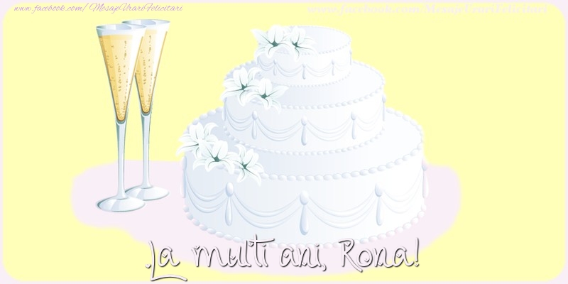 Felicitari de zi de nastere - La multi ani, Rona!