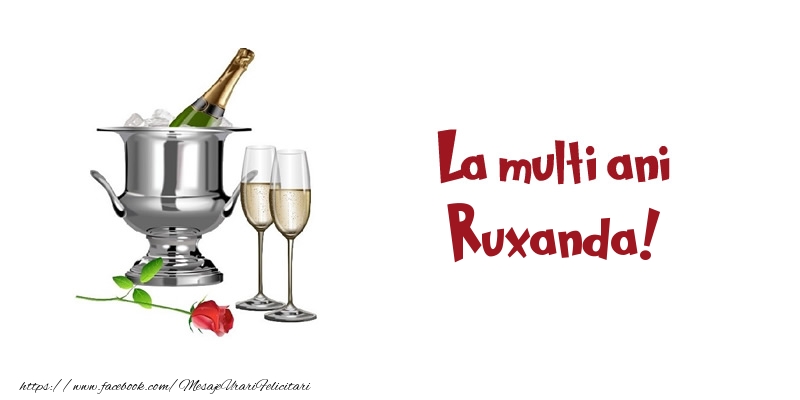 Felicitari de zi de nastere - Sampanie | La multi ani Ruxanda!