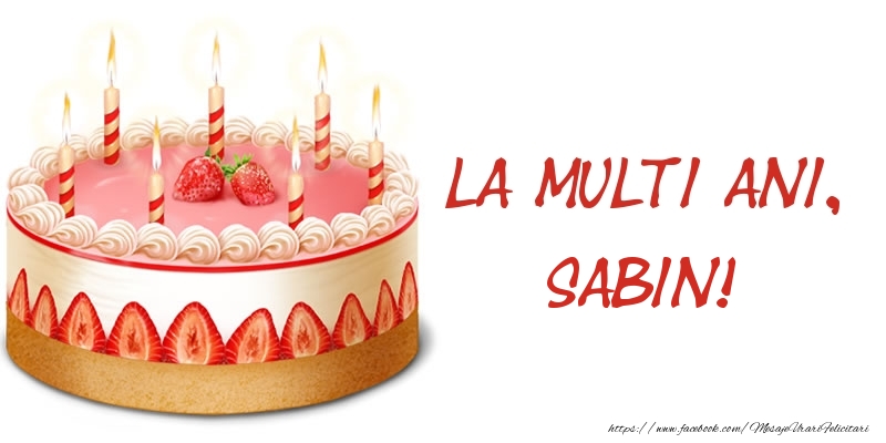  Felicitari de zi de nastere -  La multi ani, Sabin! Tort