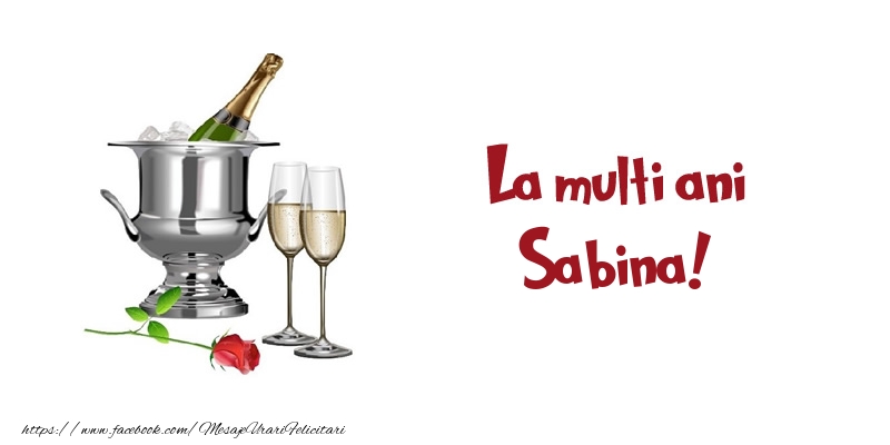 Felicitari de zi de nastere - Sampanie | La multi ani Sabina!