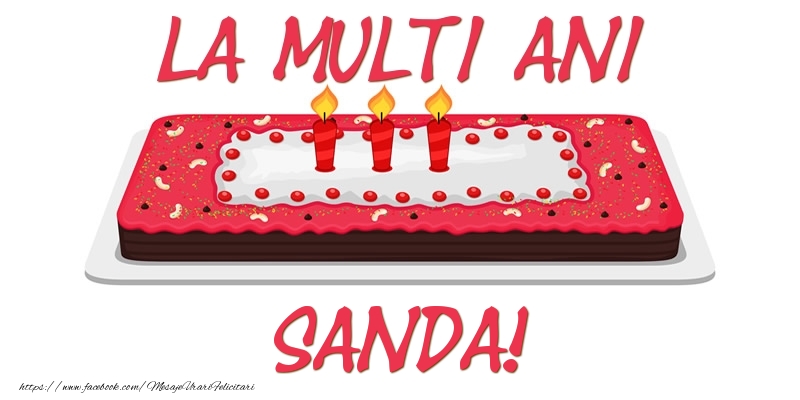 Felicitari de zi de nastere -  Tort La multi ani Sanda!