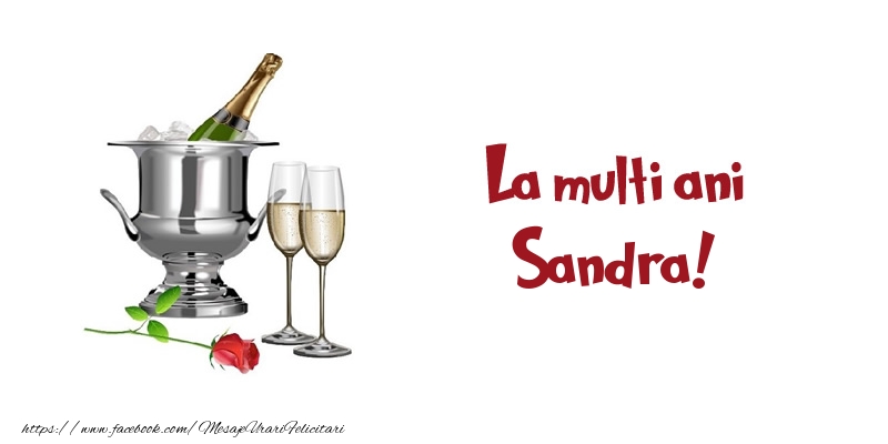 Felicitari de zi de nastere - Sampanie | La multi ani Sandra!