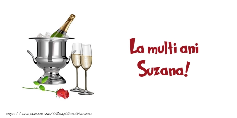 Felicitari de zi de nastere - Sampanie | La multi ani Suzana!