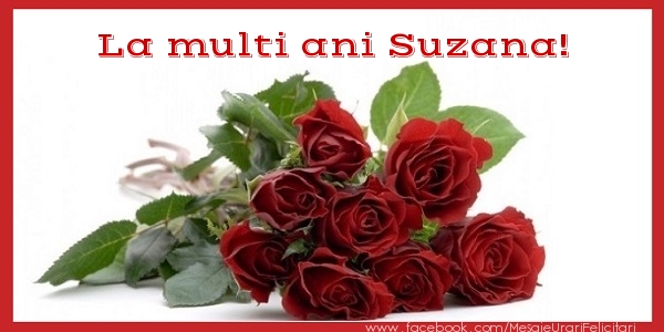 Felicitari de zi de nastere - La multi ani Suzana!