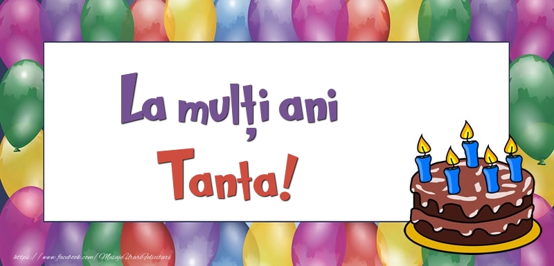 Felicitari de zi de nastere - Baloane & Tort | La mulți ani, Tanta!