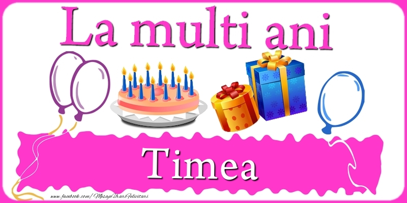 Felicitari de zi de nastere - Tort | La multi ani, Timea!