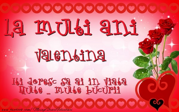 Felicitari de zi de nastere - ❤️❤️❤️ Inimioare & Trandafiri | La multi ani Valentina