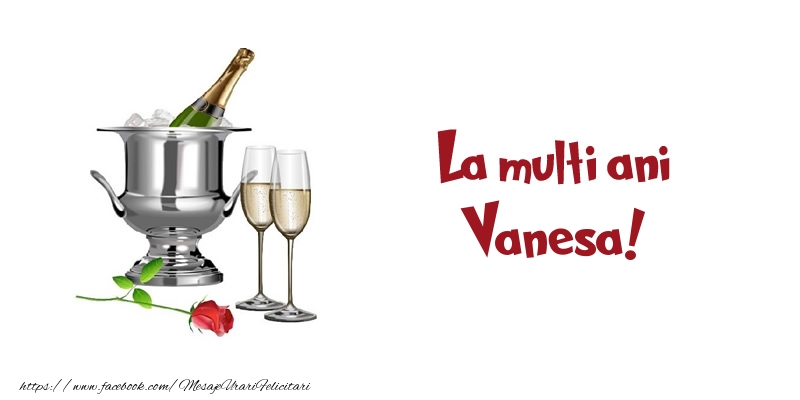 Felicitari de zi de nastere - Sampanie | La multi ani Vanesa!