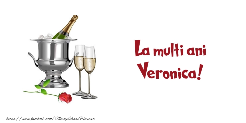Felicitari de zi de nastere - Sampanie | La multi ani Veronica!
