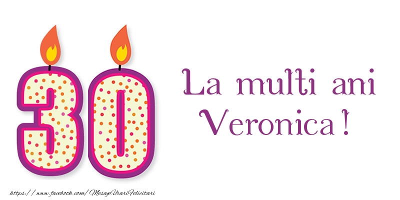 Felicitari de zi de nastere - Lumanari | La multi ani Veronica! 30 de ani