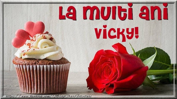Felicitari de zi de nastere - Trandafiri | La multi ani Vicky