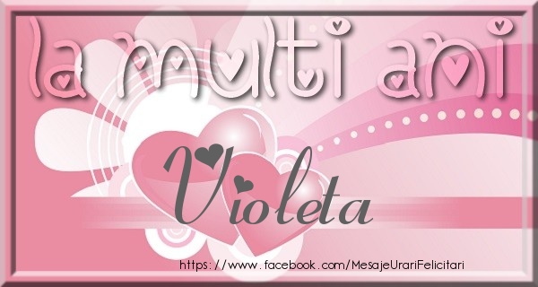 Felicitari de zi de nastere - La multi ani Violeta