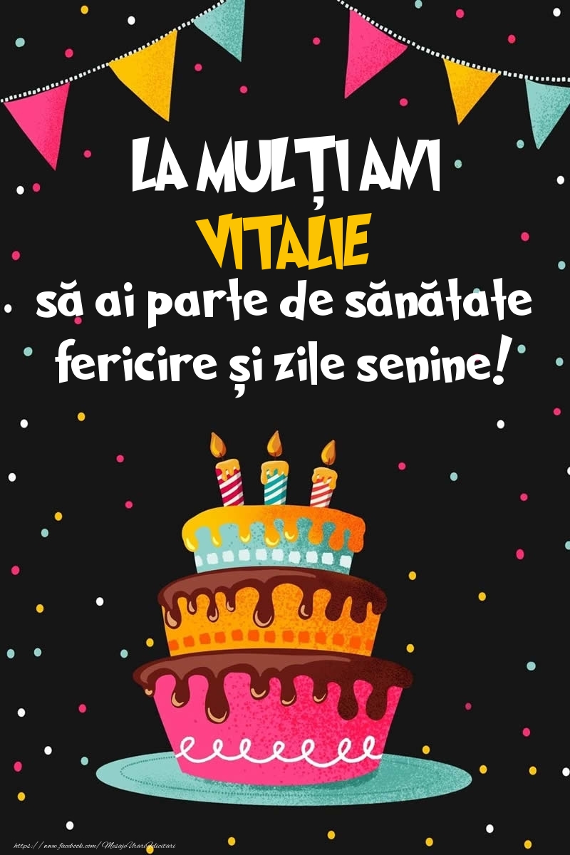 Felicitari de zi de nastere -  Imagine cu tort si confeti: LA MULȚI ANI Vitalie!