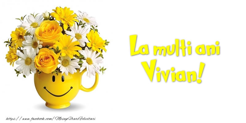 Felicitari de zi de nastere - Buchete De Flori & Flori | La multi ani Vivian!