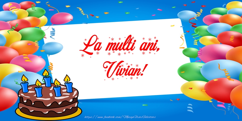 Felicitari de zi de nastere - La multi ani, Vivian!