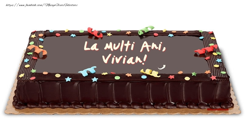 Felicitari de zi de nastere -  Tort de zi de nastere pentru Vivian!