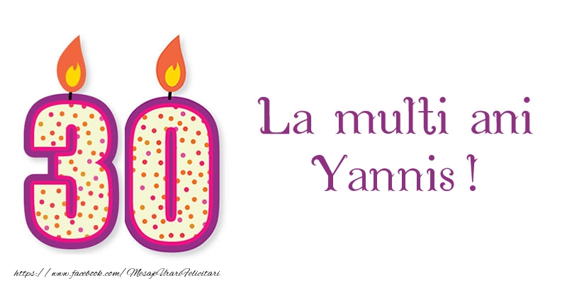 Felicitari de zi de nastere - Lumanari | La multi ani Yannis! 30 de ani