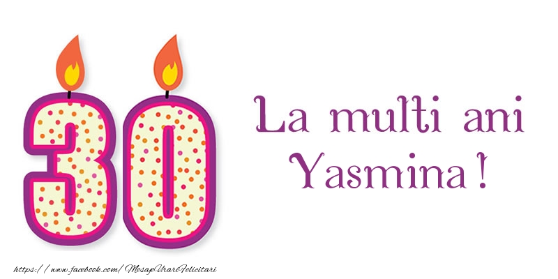 Felicitari de zi de nastere - Lumanari | La multi ani Yasmina! 30 de ani