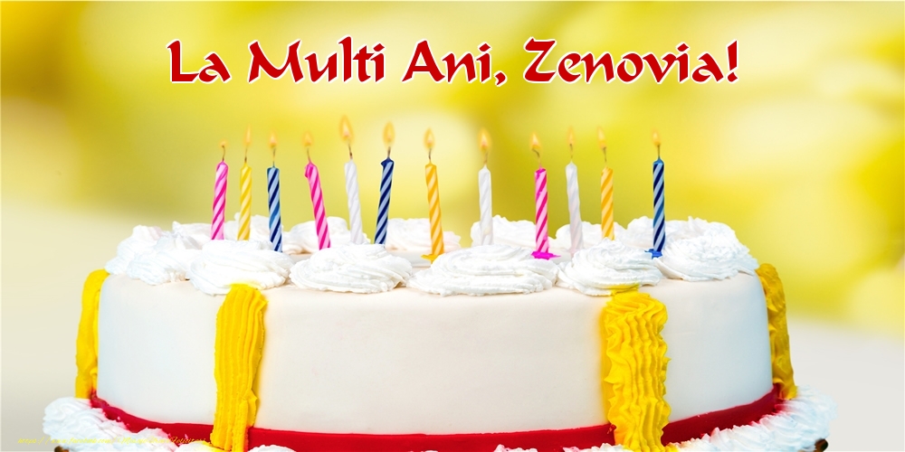 Felicitari de zi de nastere - La multi ani, Zenovia!