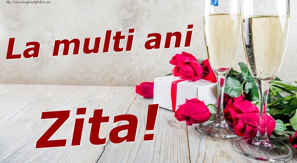 Felicitari de zi de nastere - Sampanie & Trandafiri | La multi ani Zita!