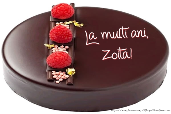 Felicitari de zi de nastere -  La multi ani, Zoita! - Tort
