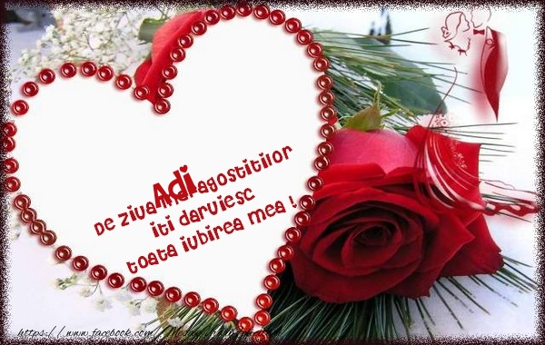Felicitari Ziua indragostitilor - ❤️❤️❤️ Inimioare & Trandafiri | Adi de ziua Indragostitilor  iti daruiesc  toata iubirea mea !