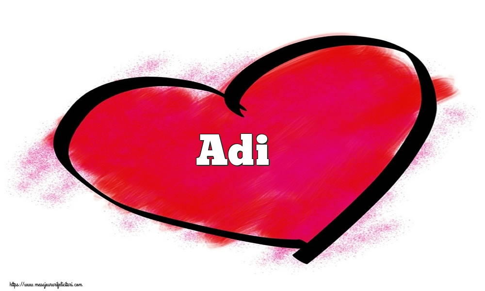 Felicitari Ziua indragostitilor - Inima cu numele Adi