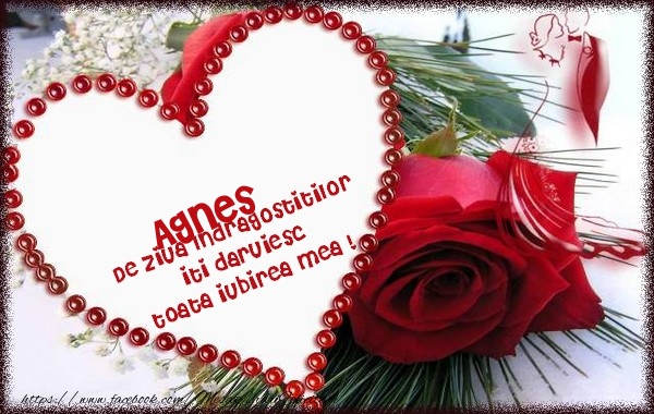 Felicitari Ziua indragostitilor - ❤️❤️❤️ Inimioare & Trandafiri | Agnes de ziua Indragostitilor  iti daruiesc  toata iubirea mea !