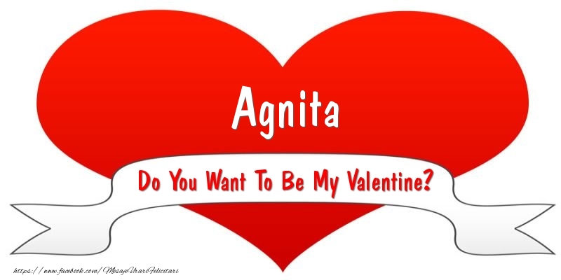 Felicitari Ziua indragostitilor - Agnita Do You Want To Be My Valentine?