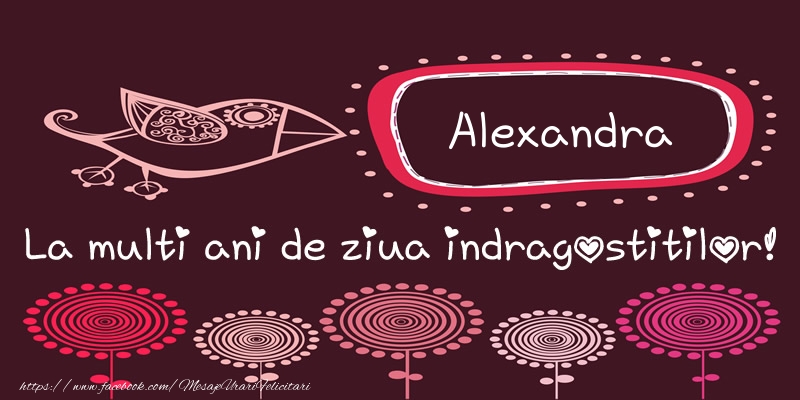 Felicitari Ziua indragostitilor - Alexandra La multi ani de ziua indragostitilor!