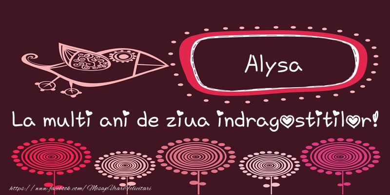 Felicitari Ziua indragostitilor - Alysa La multi ani de ziua indragostitilor!