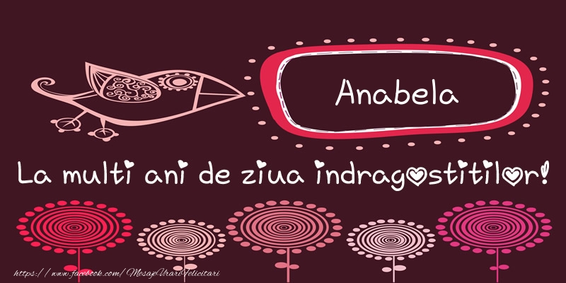 Felicitari Ziua indragostitilor - Anabela La multi ani de ziua indragostitilor!