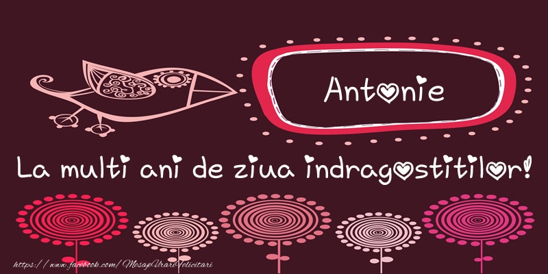 Felicitari Ziua indragostitilor - Antonie La multi ani de ziua indragostitilor!